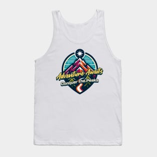 Adventure awaits Conquer the peaks Tank Top